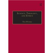 Science, Theology, and Ethics,9781351901734 Science, Theology, and Ethics,9781351901734