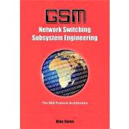 GSM-Network Switching Subsystem Engineering,9781419601736 GSM-Network Switching Subsystem Engineering,9781419601736