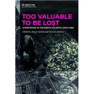 Too Valuable to be Lost,9783110641738 Too Valuable to be Lost,9783110641738