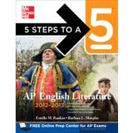 5 Steps to a 5 AP English Literature, 2012-2013 Edition,9780071751742 5 Steps to a 5 AP English Literature, 2012-2013 Edition,9780071751742