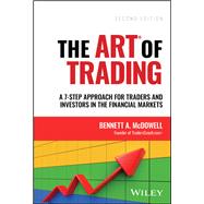 The ART of Trading A Complete Approach For Traders And Investors In The Financial Markets,9781394171743 The ART of Trading A Complete Approach For Traders And Investors In The Financial Markets,9781394171743