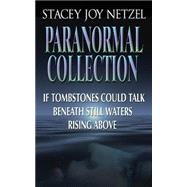 Stacey Joy Netzel Paranormal Collection: 3 Paranormal Romance Novellas,9781481951746 Stacey Joy Netzel Paranormal Collection: 3 Paranormal Romance Novellas,9781481951746