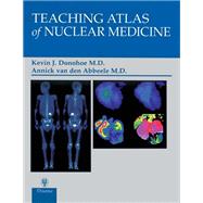 Teaching Atlas of Nuclear Medicine,9781638531760 Teaching Atlas of Nuclear Medicine,9781638531760