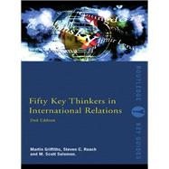Fifty Key Thinkers in International Relations,9780415791762 Fifty Key Thinkers in International Relations,9780415791762