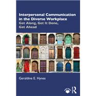 Interpersonal Communication in the Diverse Workplace,9781000831764 Interpersonal Communication in the Diverse Workplace,9781000831764