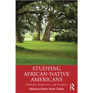 Studying African-Native Americans,9780429851766 Studying African-Native Americans,9780429851766