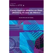 Háblame de TIC 6: Cursos masivos abiertos en línea (MOOCs): El caso de México,9789877601770 Háblame de TIC 6: Cursos masivos abiertos en línea (MOOCs): El caso de México,9789877601770