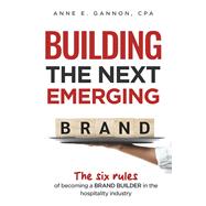 Building The Next Emerging Brand,9798350991772 Building The Next Emerging Brand,9798350991772