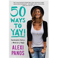 50 Ways to Yay! Transformative Tools for a Whole Lot of Happy,9781501131783 50 Ways to Yay! Transformative Tools for a Whole Lot of Happy,9781501131783