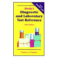 Mosbys Diagnostic and Laboratory Test Reference,9780323011785 Mosbys Diagnostic and Laboratory Test Reference,9780323011785