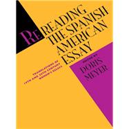 Rereading the Spanish American Essay : Translations of 19th and 20th Century Women's Essays,9780292751798 Rereading the Spanish American Essay : Translations of 19th and 20th Century Women's Essays,9780292751798