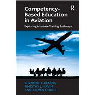 Competency-Based Education in Aviation,9781134801800 Competency-Based Education in Aviation,9781134801800