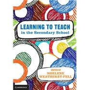 Learning to Teach in the Secondary School,9781107461802 Learning to Teach in the Secondary School,9781107461802