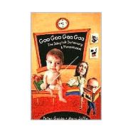 Goo Goo Gaa Gaa : The Baby Talk Dictionary and Phrase Book,9780967281810 Goo Goo Gaa Gaa : The Baby Talk Dictionary and Phrase Book,9780967281810