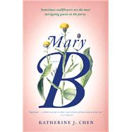 Mary B: A Novel,9780525631811 Mary B: A Novel,9780525631811
