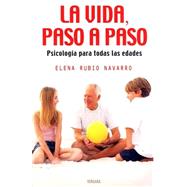 La vida paso a paso/ Life Step by Step,9788466631815 La vida paso a paso/ Life Step by Step,9788466631815