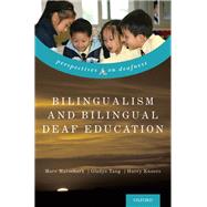 Bilingualism and Bilingual Deaf Education,9780199371822 Bilingualism and Bilingual Deaf Education,9780199371822