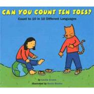 Can You Count Ten Toes? : Count to 10 in 10 Different Languages,9780756951825 Can You Count Ten Toes? : Count to 10 in 10 Different Languages,9780756951825
