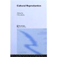 Cultural Reproduction,9780415071826 Cultural Reproduction,9780415071826