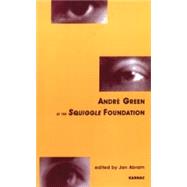Andre Green at the Squiggle Foundation,9781855751828 Andre Green at the Squiggle Foundation,9781855751828