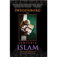 Swedenborg and Esoteric Islam,9780877851837 Swedenborg and Esoteric Islam,9780877851837