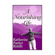 A Nourishing Life,9781571971838 A Nourishing Life,9781571971838