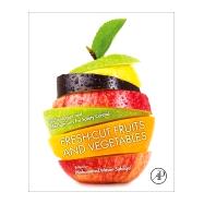 Fresh-cut Fruits and Vegetables,9780128161845 Fresh-cut Fruits and Vegetables,9780128161845