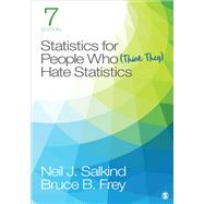 Statistics for People Who (Think They) Hate Statistics,9781544381848 Statistics for People Who (Think They) Hate Statistics,9781544381848