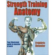 Strength Training Anatomy,9780736041850 Strength Training Anatomy,9780736041850