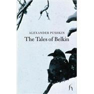 The Tales of Belkin,9781843911852 The Tales of Belkin,9781843911852