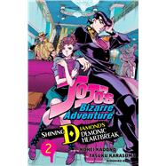 JoJo's Bizarre Adventure: Shining Diamond's Demonic Heartbreak, Vol. 2,9781974751877 JoJo's Bizarre Adventure: Shining Diamond's Demonic Heartbreak, Vol. 2,9781974751877