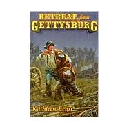 Retreat from Gettysburg,9781572491878 Retreat from Gettysburg,9781572491878