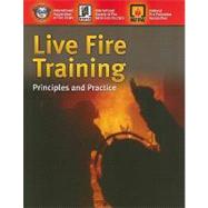 Live Fire Training: Principles and Practice,9780763781880 Live Fire Training: Principles and Practice,9780763781880