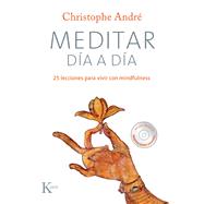 Meditar día a día 25 lecciones para vivir con mindfulness,9788499881881 Meditar día a día 25 lecciones para vivir con mindfulness,9788499881881