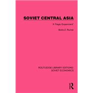 Soviet Central Asia,9781000881882 Soviet Central Asia,9781000881882