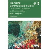 Practicing Communication Ethics,9781000871890 Practicing Communication Ethics,9781000871890