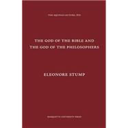 The God of the Bible and the God of the Philosophers,9780874621891 The God of the Bible and the God of the Philosophers,9780874621891