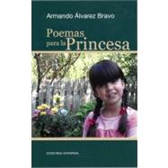 Poemas para la princesa / Poems for the Princess,9781593881894 Poemas para la princesa / Poems for the Princess,9781593881894