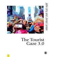 The Tourist Gaze 3.0,9781446251904 The Tourist Gaze 3.0,9781446251904