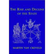 The Rise and Decline of the State,9780521651905 The Rise and Decline of the State,9780521651905
