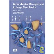 Groundwater Management in Large River Basins,9781843391906 Groundwater Management in Large River Basins,9781843391906