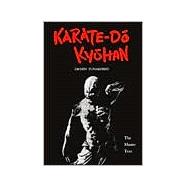 Karate-Do Kyohan : The Master Text,9780870111907 Karate-Do Kyohan : The Master Text,9780870111907