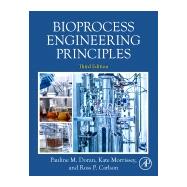 ISBN 9780128221914 product image for Bioprocess Engineering Principles | upcitemdb.com
