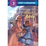 Freedom for Addy (American Girl),9780593381915 Freedom for Addy (American Girl),9780593381915