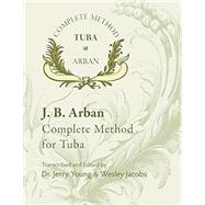Arban Complete Method for Tuba,9781514341919 Arban Complete Method for Tuba,9781514341919