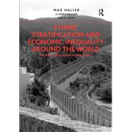 Ethnic Stratification and Economic Inequality around the World,9781472401939 Ethnic Stratification and Economic Inequality around the World,9781472401939