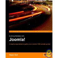 Building Websites With Joomla!: A step by step tutorial to getting your Joomla! CMS website up fast,9781904811947 Building Websites With Joomla!: A step by step tutorial to getting your Joomla! CMS website up fast,9781904811947