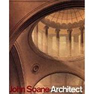 John Soane, Architect : Master of Space and Light,9780300081954 John Soane, Architect : Master of Space and Light,9780300081954