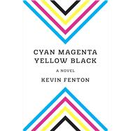 Cyan Magenta Yellow Black,9781625571960 Cyan Magenta Yellow Black,9781625571960
