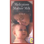 Medications and Mother's Milk,9780963621962 Medications and Mother's Milk,9780963621962